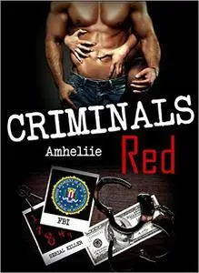 Amheliie – Criminals Red