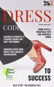 «Dress Code to Success» by Simone Janson