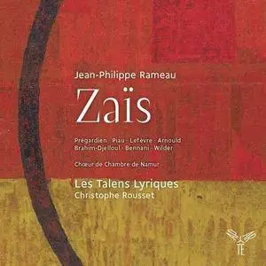 Les Talens Lyriques, Christophe Rousset - Rameau: Zais (2015)