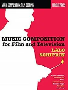 Music Composition for Film and Television (Music Composition: Film Scoring)