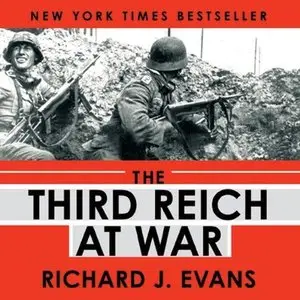The Third Reich at War (Audiobook)