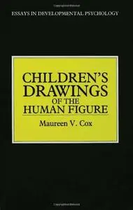 Children's Drawings of the Human Figure (Essays in Developmental Pychology)