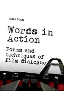 Words in Action: Forms and techniques of film dialogue