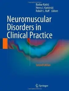 Neuromuscular Disorders in Clinical Practice (2nd edition) [Repost]