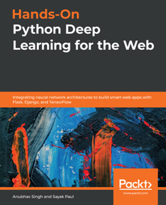 Hands-On Python Deep Learning for the Web [Repost]