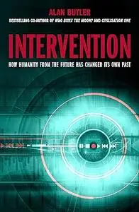 Intervention: How Humanity from the Future has Changed Its Own Past
