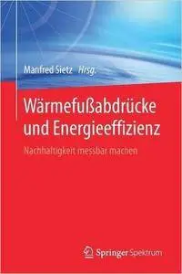 Wärmefußabdrücke und Energieeffizienz: Nachhaltigkeit messbar machen