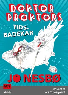 «Doktor Proktors tidsbadekar (2)» by Jo Nesbø