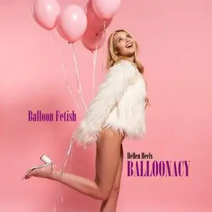 «Balloonacy» by Hellen Heels