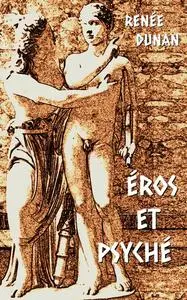 «Éros et Psyché» by Renée Dunan