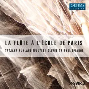 Tatjana Ruhland & Oliver Triendl - La Flute à L´Ècole de Paris (2023)