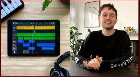 Garageband IOS (iPhone/iPad): The Complete Beginners Guide