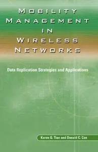 Mobility Management in Wireless Networks: Data Replication Strategies and Applications (Repost)