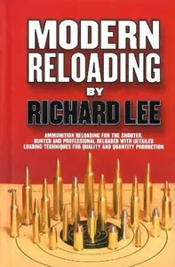 Modern Reloading by Richard Lee