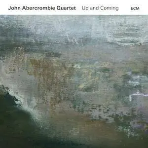 John Abercrombie Quartet - Up And Coming (2017) [TR24][OF]