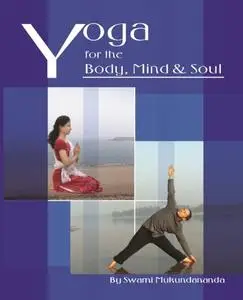 Yoga for the Body, Mind and Soul