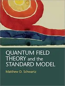 Quantum Field Theory and the Standard Model