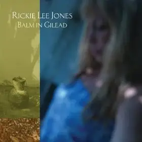 Rickie Lee Jones - Balm In Gilead (2009)