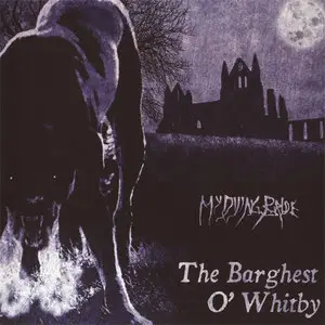 My Dying Bride - The Barghest O’ Whitby (2011, MCD)