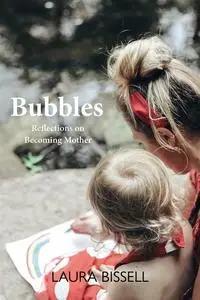 «Bubbles» by Laura Bissell