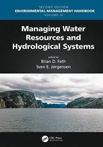 Managing Water Resources and Hydrological Systems, 2nd Edition