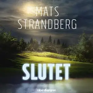 «Slutet» by Mats Strandberg