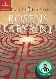 «Rosens labyrint» by Titania Hardie