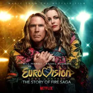 Various Artists - Eurovision Song Contest: The Story Of Fire Saga (Music From The Netflix Film) (2020)