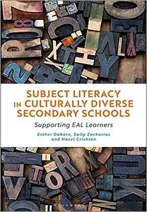 Subject Literacy in Culturally Diverse Secondary Schools: Supporting EAL Learners
