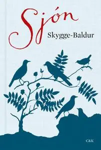 «Skygge-Baldur» by Sjón Sjón,Sjón