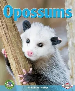 Sally M. Walker - Opossums