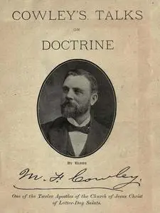 «Cowley's Talks on Doctrine» by Matthias F. Cowley
