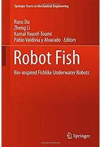 Robot Fish: Bio-inspired Fishlike Underwater Robots [Repost]