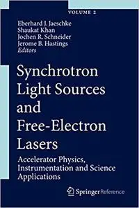 Synchrotron Light Sources and Free-Electron Lasers: Accelerator Physics, Instrumentation and Science Applications (Repost)