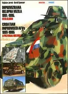Croatian Improvised AFV's 1991-1995: a pictorial history