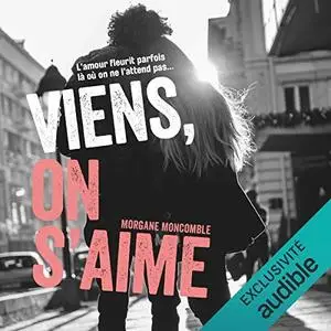 Morgane Moncomble, "Viens, on s'aime"