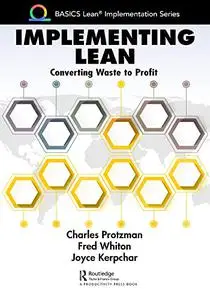 Implementing Lean: Converting Waste to Profit