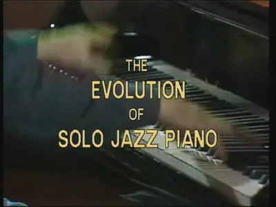 The Evolution of Solo Jazz Piano