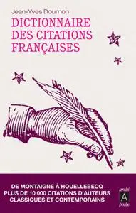Jean-Yves Dournon, "Dictionnaire des citations françaises"