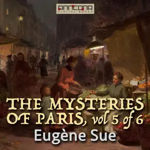 «The Mysteries of Paris vol 5(6)» by Eugène Sue