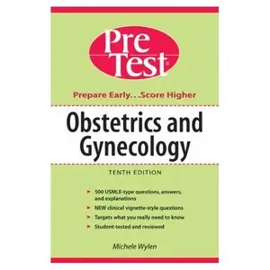 Obstetrics & Gynecology: PreTest Self-Assessment & Review, 10th Edition  