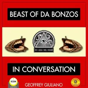 «Beast of Da Bonzos: In Conversation with Geoffrey Giuliano» by Geoffrey Giuliano