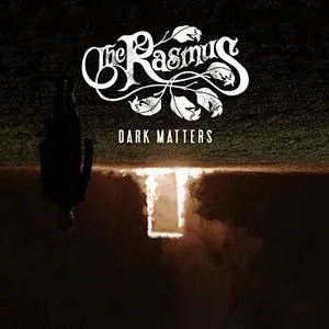 The Rasmus - Dark Matters (2017)