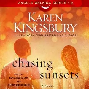 «Chasing Sunsets» by Karen Kingsbury