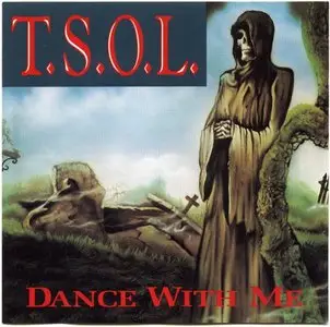 T.S.O.L. - Partially Discography (13CD, 1981-1997)