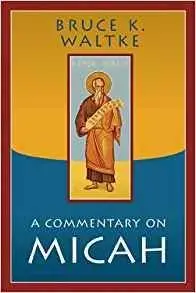 A Commentary on Micah [Kindle Edition]