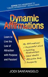 «Dynamic Affirmations» by Jodi Santangelo