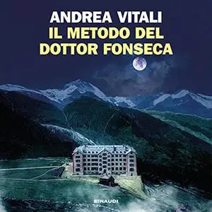 «Il metodo del dottor Fonseca» by Andrea Vitali