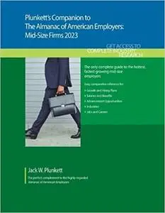 Plunkett's Companion to The Almanac of American Employers 2023: Market Research, Statistics