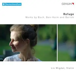 Liv Migdal - Refuge: Works by Bach, Ben-Haim & Bartók (2019)